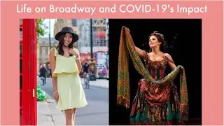 LIFE ON BROADWAY AND COVID-19'S IMPACT | SECRETS TO SUCCESS