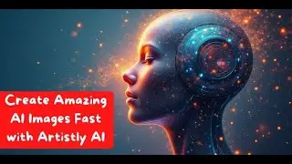 Create Amazing AI Images Fast with Artistly AI 🎨 #AIArt #ImageGeneration