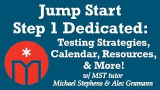 Jump Start Step 1 Dedicated: Testing Strategies, Calendar, Resources & More