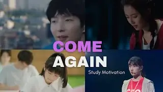 Come Again [ 8LOOM ]  | K drama / C drama Study Motivation