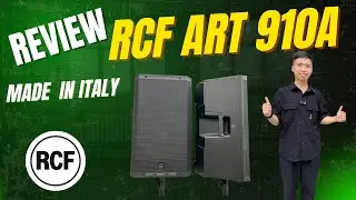 [REVIEW] RCF ART 910A &ndash; LOA ACTIVE MADE IN ITALYA-ĐẲNG CẤP CH&Acirc;U &Acirc;U🔥