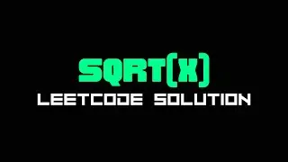 Leetcode - Sqrt(x)