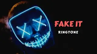 Fake It - Trap Ringtone