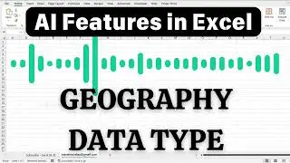 GEOGRAPHY DATA TYPE | AI features in excel | Artificial Intelligence