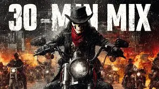 OUTLAW BONES ⚡ 30 MIN RIDE | Dark Outlaw Rock Biker Mix
