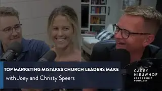 Joey and Christy Speers on Top Marketing Mistakes Church Leaders Make