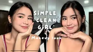 Simple and easy &ldquo;Clean Girl&rdquo; Makeup Look | Steph Lagera 2022 | Philippines