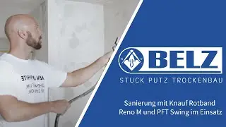 Stuck Belz Sanierung mit Knauf Rotband Reno M und PFT Swing im Einsatz