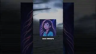 JustForChilling - Lucid Memory