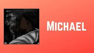 Sheff G - Michael (Music Video With Lyrics)