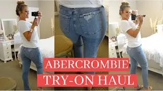 Abercrombie Try-On Haul