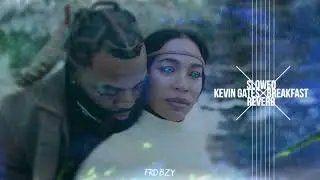 Kevin Gates - Breakfast ( slowed + reverb ) [HQ]