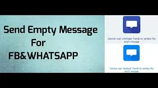 SEND EMPTY MESSAGE FOR WHATSAPP&FACEBOOK