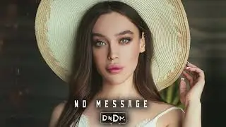 DNDM - No Message (Original Mix)