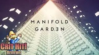 Manifold Garden Breakdown: Reviewing a Psychadelic Puzzler!