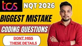 Biggest Mistakes in TCS NQT Coding Input | Actual TCS Coding Questions | TCS NQT Preparation