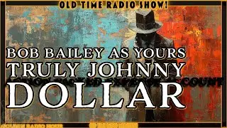 Johnny Dollar: The Ticking Expense Account