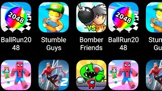 BallRun 2048,Craft Guys,Spider Fighter 2,Stumble Guys,Bomber Friends