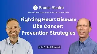 Fighting Heart Disease Like Cancer: Prevention Strategies with Dr. Mike McConnell