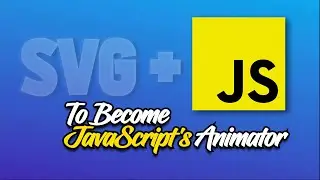 SVG Animation with Vanilla Javascript for Beginner | STEP by STEP Tutorial