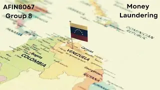 AFIN8067 Group 8 - Venezuela Money Laundering