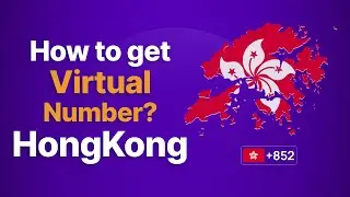 How to Get Hong Kong Phone Number (Local, Mobile, and Toll-Free)