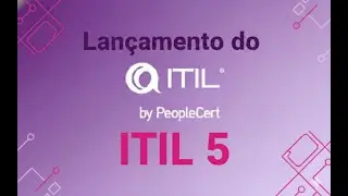 ITIL 5 - IA Inside - O que tem de novo?