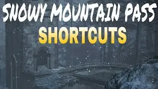 Dark Souls 3 SHORTCUTS SNOWY MOUNTAIN PASS