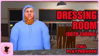 DRESSING ROOM (Both Endings) - Indie Horror Game | Full Playthrough (No Commentary)