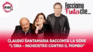Claudio Santamaria ospite a Facciamo Finta Che