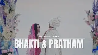 Bhakti & Pratham | Wedding Teaser  | By Israni Photography & Films