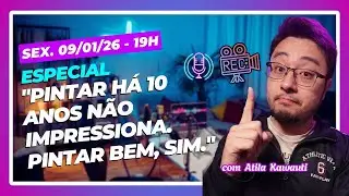 🌐🌟 ESPECIAL: ATILA KAWAUTI - MITOS E VERDADES NA PINTURA DE MINIATURAS - ANO 6 (GRAVADO)