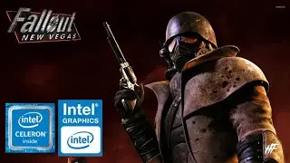 Fallout: New Vegas | INTEL CELERON N4000 | 4GB RAM | INTEL UHD GRAPHICS 600