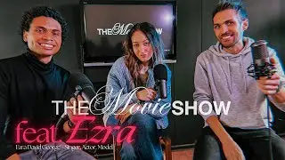 The Movie Show ~ feat. Ezra [Ezra David George interview]