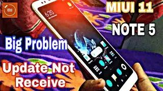 MIUI 11 Update Not Received Redmi Note 5 & Other | Fix Problem 100% Working ! MIUI 11
