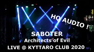 SABOTER - Architects of Evil - LIVE @ Kyttaro Club 2020