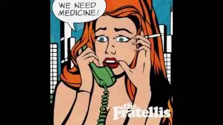 The Fratellis Rock N Roll Will Break Your Heart with lyrics