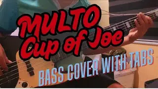 Multo - Cup of Joe (Bass Cover with TABS)