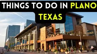 10 things to do in Plano, Texas 2024 [Bucket list Places]