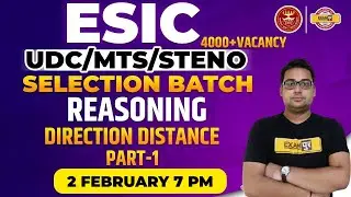 ESIC MTS/UDC/STENO Reasoning Class | DIRECTION DISTANCE Reasoning Classes By Sandeep Sir | Exampur