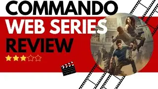 VP Review on Hotstar Specials Commando Web-Series