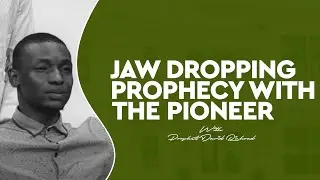 Jaw Dropping prophecy with the Pioneer | Prophet David Richard