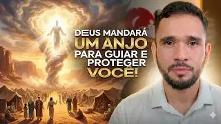 DEUS vai ENVIAR um ANJO PARA PROTEGER VOCÊ e SUA CASA, ELE vai te GUIAR E PROVER! | Êx 21 - 23