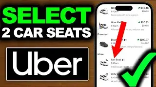 Как заказать Uber с двумя автокреслами | Как заказать два автокресла в Uber
