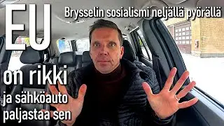 EU on rikki – ja sähköauto paljastaa sen | Brysselin sosialismi neljällä pyörällä