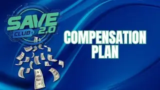 Compensation Plan Save Club