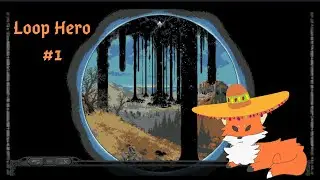 Loop Hero - Episodio #1 | EL COMIENZO DEL CICLO! | Serie en 2023
