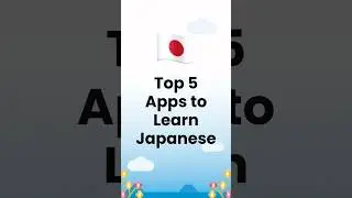 🇯🇵 Learn Japanese with These 5 Apps (Master Japanese Faster than Duolingo)