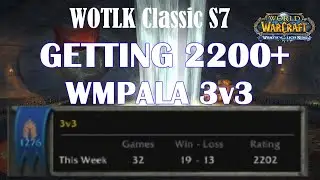 2200+ WMPALA 3v3 | Wrath Classic
