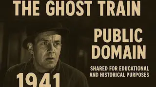 The Ghost Train (1941) &ndash; Public Domain Classic Horror Film 🎬👻